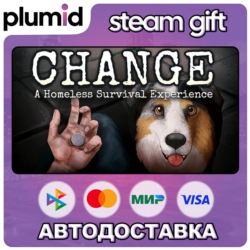 CHANGE: A Homeless Survival Experience Steam Gift / Россия   МИР / АВТО