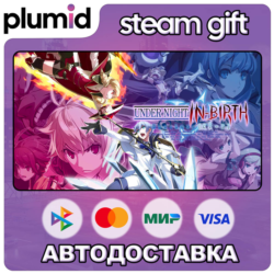 UNDER NIGHT IN-BIRTH Exe:Late[cl-r] Steam Gift / Россия   МИР / АВТО
