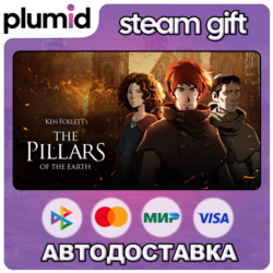 Ken Follett's The Pillars of the Earth Steam Gift / Россия   МИР / АВТО