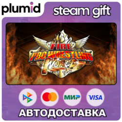 Fire Pro Wrestling World Steam Gift / Россия   МИР / АВТО