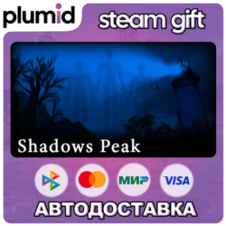 Shadows Peak Steam Gift / Россия   МИР / АВТО