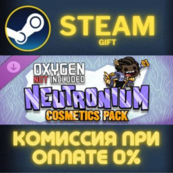 Oxygen Not Included - Neutronium Cosmetics Pack Steam Gift СТИМ ГИФТ ПК АВТОДОСТАВКА
