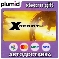 X Rebirth Steam Gift / Россия   МИР / АВТО