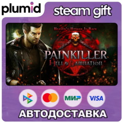 Painkiller Hell & Damnation Steam Gift / Россия   МИР / АВТО