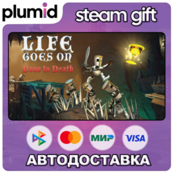 Life Goes On: Done to Death Steam Gift / Россия   МИР / АВТО