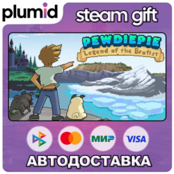 PewDiePie: Legend of the Brofist Steam Gift / Россия   МИР / АВТО