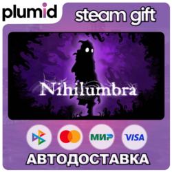 Nihilumbra Steam Gift / Россия   МИР / АВТО