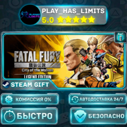 🎁FATAL FURY: City of the Wolves — Legend *RU/BY/UA/СНГ Steam Auto