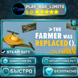 🎁The Farmer Was Replaced *RU/BY/UA/СНГ Steam Auto