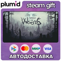 Through the Woods Steam Gift / Россия   МИР / АВТО