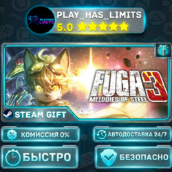 🎁Fuga: Melodies of Steel 3 *RU/BY/UA/СНГ Steam Auto