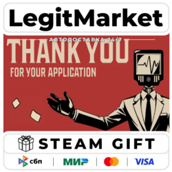 Thank You For Your Application / Steam АВТО / РУ   МИР