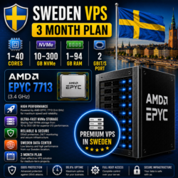 Швеция VPS - 3 Месяца | AMD EPYC 7713 | Быстрый NVMe | Порт 2 Гбит/с