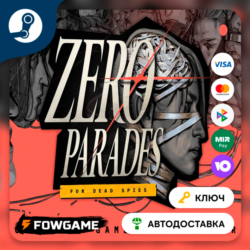 🔵 ZERO PARADES: For Dead Spies (РУ СНГ) 🔑КЛЮЧ STEAM