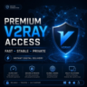 Премиум доступ к V2Ray