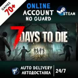 7 Days to Die   70 ИГР STEAM ОНЛАЙН АККАУНТ