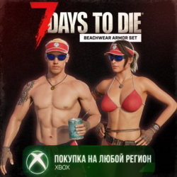 7 Days to Die - Комплект брони Пляжная одежда XBOX DLC На Любой Регион