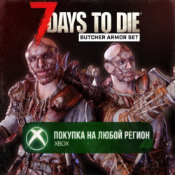 7 Days to Die - Комплект брони «Мясник» XBOX DLC На Любой Регион