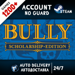Bully: Scholarship Edition   1200 ИГР STEAM АККАУНТ