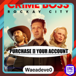 Crime Boss: Rockay City - Epic games - Purchase on your account