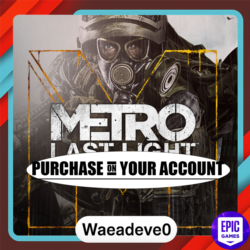 Metro Last Light Redux - Epic games - Purchase on your account