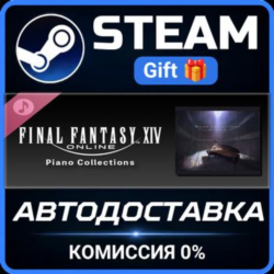 Piano Collections FINAL FANTASY XIV Steam Gift СТИМ ГИФТ ПК АВТОДОСТАВКА ПОДАРОК DLC