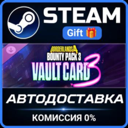 Borderlands®4 - Bounty Pack 3: Vault Card 3 Steam Gift СТИМ ГИФТ ПК АВТОДОСТАВКА DLC