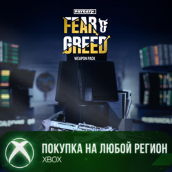 PAYDAY 3: Fear & Greed Weapon Pack XBOX На Любой Регион