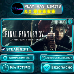 FINAL FANTASY XV WINDOWS EDITION *RU/BY/UA/СНГ Steam Auto