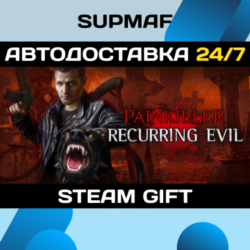 Painkiller Recurring Evil | STEAM GIFT | RU・KZ・UA・BY・CIS