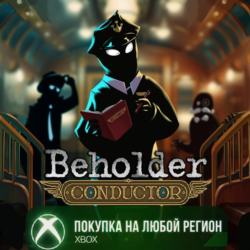 Beholder: Conductor XBOX На Любой Регион