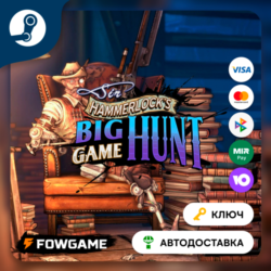 Borderlands 2 : Sir Hammerlock&acute;s Big Game Hunt (РУ СНГ)   КЛЮЧ STEAM