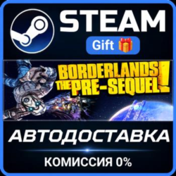 Borderlands: The Pre-Sequel Steam Gift СТИМ ГИФТ ПК АВТОДОСТАВКА ПОДАРОК