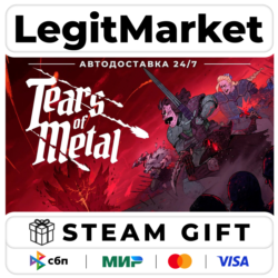 Tears of Metal / Steam АВТО / РУ   МИР