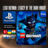 LEGO Batman: Legacy of the Dark Knight • PS5 • Турция / Индия / Украина