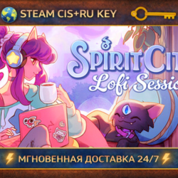 Spirit City: Lofi Sessions 💎 STEAM Ключ | (СНГ РФ) 🔑