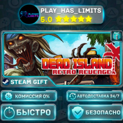 🎁Dead Island Retro Revenge *RU/BY/UA/СНГ Steam Auto
