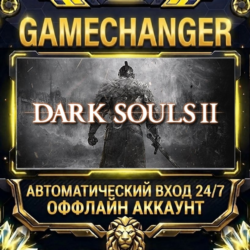 DARK SOULS™ II   Steam ОФФЛАЙН-аккаунт | Автовыдача 24/7