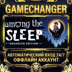 Among the Sleep - Enhanced Edition ⚡ Steam ОФФЛАЙН-аккаунт | Автовыдача 24/7