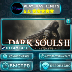 DARK SOULS II: Scholar of the First Sin *RU/BY/UA/СНГ Steam Auto