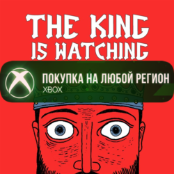 The King is Watching XBOX На Любой Регион