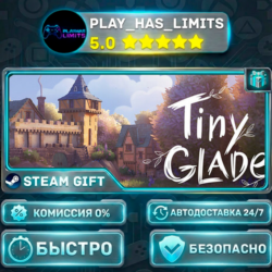🎁Tiny Glade *RU/BY/UA/СНГ Steam Auto