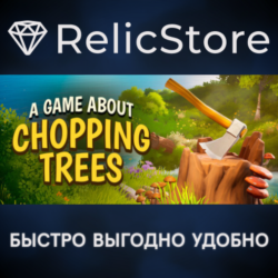 A Game About Chopping Trees - STEAM GIFT РОССИЯ