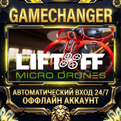 Liftoff®: Micro Drones ⚡ Steam ОФФЛАЙН-аккаунт | Автовыдача 24/7