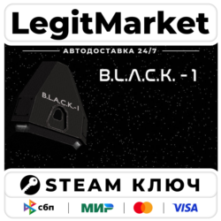 B.L.A.C.K. - 1 | Steam Ключ | ВЕСЬ МИР