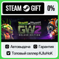 Plants vs. Zombies Garden Warfare 2 STEAM•RU⚡️АВТОВЫДАЧА