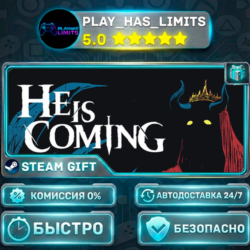 🎁He is Coming *RU/BY/UA/СНГ Steam Auto