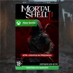 Mortal Shell II (XBOX)🎮
