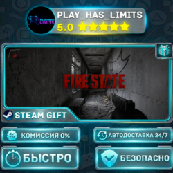 🎁FIRE STATE *RU/BY/UA/СНГ Steam Auto