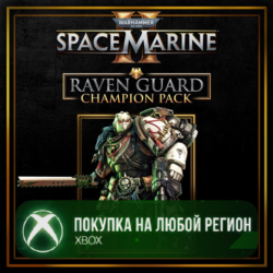 Warhammer 40,000: Space Marine 2 - Raven Guard Champion Pack XBOX На Любой Регион